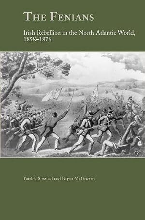 Seller image for The Fenians : Irish Rebellion in the North Atlantic World, 1858-1876 for sale by AHA-BUCH GmbH
