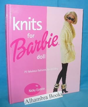Seller image for Knits for Barbie Doll: 75 Fabulous Fashions for Knitting for sale by Alhambra Books