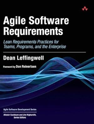 Immagine del venditore per Agile Software Requirements: Lean Requirements Practices for Teams, Programs, and the Enterprise (Agile Software Development Series) venduto da WeBuyBooks