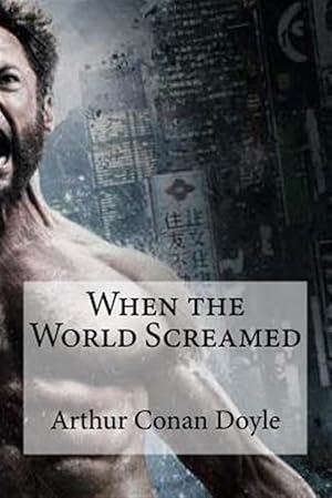 Imagen del vendedor de When the World Screamed a la venta por GreatBookPrices