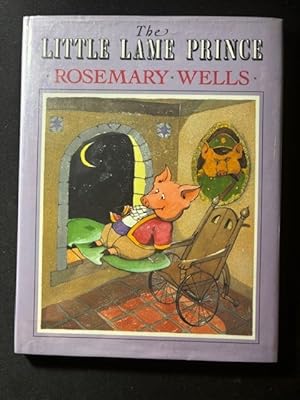 Seller image for The Little Lame Prince (Signed); Based on a story by Dinah Maria Mulock Craik for sale by Liberty Book Store ABAA FABA IOBA