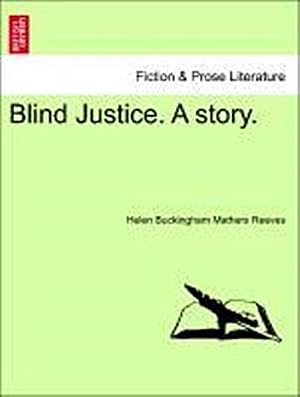 Imagen del vendedor de Blind Justice. a Story. a la venta por AHA-BUCH GmbH