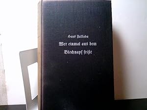 Bild des Verkufers fr Hans Fallada Wer einmal aus dem Blechnapf frit. zum Verkauf von ABC Versand e.K.