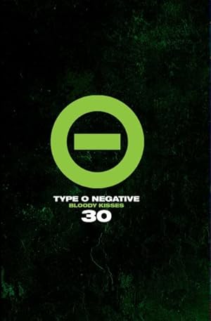 Seller image for Type O Negative 30 : Bloody Kisses for sale by GreatBookPrices