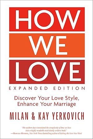 Immagine del venditore per How We Love, Expanded Edition: Discover Your Love Style, Enhance Your Marriage venduto da Aspen Book Co.