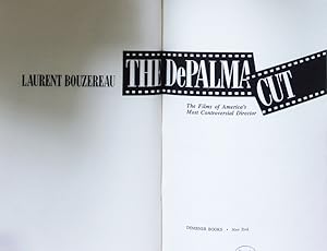 Bild des Verk�ufers f�r The DePalma cut. The films of America's most controversial director. zum Verkauf von Antiquariat Bookfarm