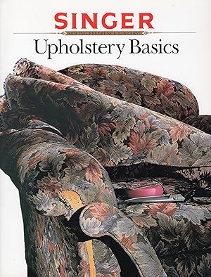 Immagine del venditore per Upholstery Basics (Singer Sewing Reference Library) venduto da Zoom Books East