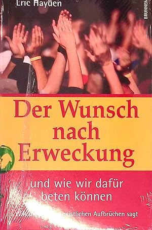 Bild des Verk�ufers f�r Der Wunsch nach Erweckung und wie wir daf�r beten k�nnen. Was die Bibel zu geistlichen Aufbr�chen sagt. zum Verkauf von books4less (Versandantiquariat Petra Gros GmbH & Co. KG)