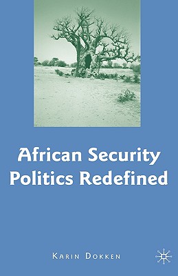 Immagine del venditore per African Security Politics Redefined (Hardback or Cased Book) venduto da BargainBookStores