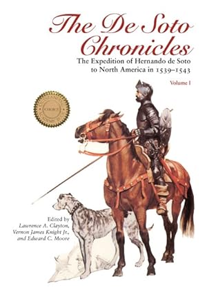 Immagine del venditore per De Soto Chronicles : The Expedition of Hernando De Soto to North America in 1539-1543 venduto da GreatBookPricesUK