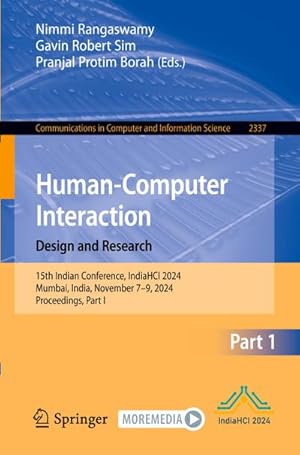 Image du vendeur pour Human-Computer Interaction. Design and Research : 15th Indian Conference, IndiaHCI 2024, Mumbai, India, November 7-9, 2024, Proceedings, Part I mis en vente par AHA-BUCH GmbH