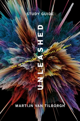 Seller image for Unleashed - Study Guide: How To Turn Your Message Into Impact (Paperback or Softback) for sale by BargainBookStores
