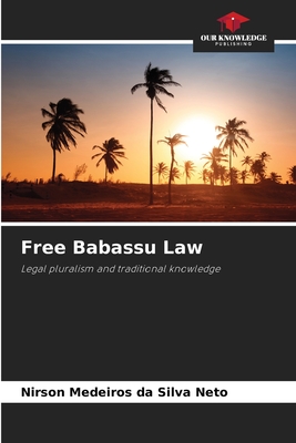 Immagine del venditore per Free Babassu Law (Paperback or Softback) venduto da BargainBookStores