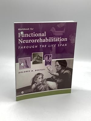 Image du vendeur pour Workbook for Functional Neurorehabilitation through the Life Span mis en vente par True Oak Books