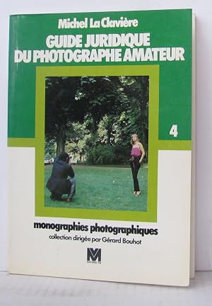 Bild des Verk�ufers f�r Guide juridique du photographe amateur zum Verkauf von crealivres