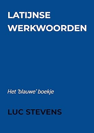 Seller image for Latijnse werkwoorden | Het 'blauwe' boekje for sale by preigu