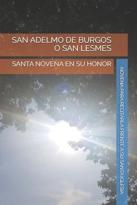 Bild des Verk�ufers f�r San Adelmo de Burgos O San Lesmes: Santa Novena En Su Honor zum Verkauf von moluna