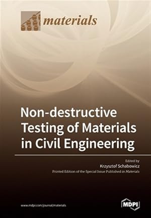 Immagine del venditore per Non-destructive Testing of Materials in Civil Engineering venduto da GreatBookPricesUK