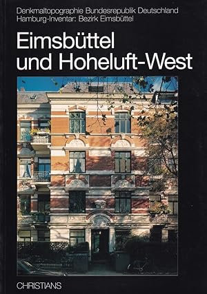 Seller image for Eimsb�ttel und Hoheluft-West. (Hrsg. von der Kulturbeh�rde Hamburg, Denkmalschutzamt). for sale by Antiquariat Reinhold Pabel