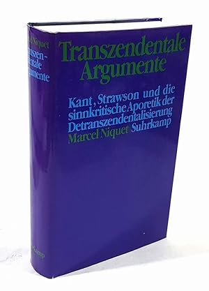 Bild des Verkufers fr Transzendentale Argumente. Kant, Strawson und die Aporetik der Detranszendentalisierung. zum Verkauf von Antiquariat Dennis R. Plummer
