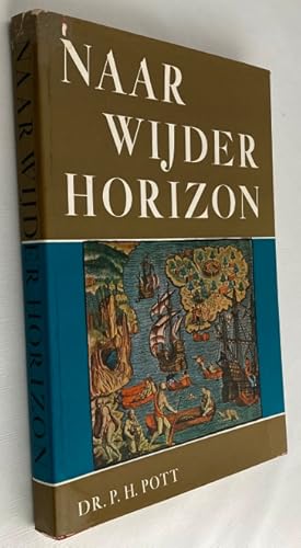 Immagine del venditore per Naar wijder horizon. Kaleidoscoop op ons beeld van de buitenwereld venduto da Antiquariaat Clio / cliobook.nl