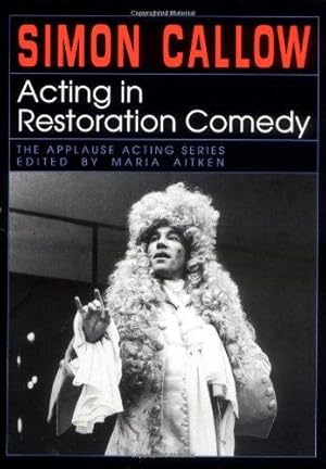 Bild des Verkufers fr Acting in Restoration Comedy (The Applause Acting Series) zum Verkauf von WeBuyBooks