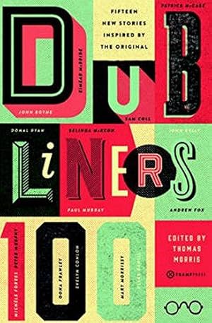 Immagine del venditore per Dubliners 100: 15 New Stories Inspired by the Original venduto da WeBuyBooks