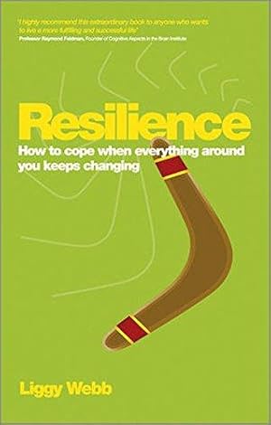 Bild des Verk�ufers f�r Resilience: How to Cope When Everything Around You Keeps Changing zum Verkauf von WeBuyBooks