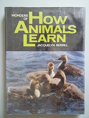 Imagen del vendedor de Wonders of how animals learn a la venta por Reliant Bookstore