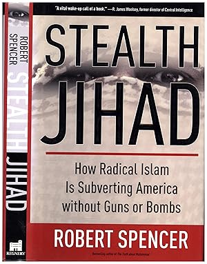 Immagine del venditore per Stealth Jihad / How Radical Islam Is Subverting America without Guns or Bombs (SIGNED -- THE COPY OF FRED BARNES OF THE WEEKLY STANDARD) venduto da Cat's Curiosities