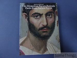 Bild des Verkufers fr The Mysterious Fayum Portraits. Faces from Ancient Egypt. zum Verkauf von SomeThingz. Books etcetera.