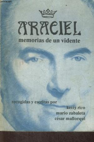 Imagen del vendedor de ARACIEL, MEMORIAS DE UN VIDENTE a la venta por Libro Inmortal - Libros&Co. Librer�a Low Cost