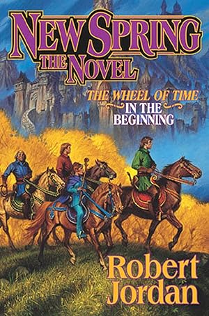 Bild des Verk�ufers f�r New Spring: The Novel (Wheel of Time, 15) zum Verkauf von Zoom Books East