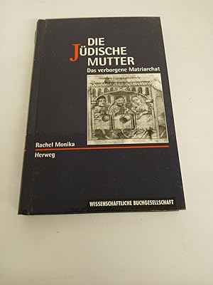 Bild des Verk�ufers f�r Rachel Monika Herweg Die J�dische Mutter zum Verkauf von butzle