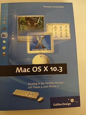 Bild des Verk�ufers f�r Mac OS X Panther v10.3: Einrichtung und Optimierung mit iTunes 4 und iPhoto 4 (Galileo Design) Einrichtung und Optimierung mit iTunes 4 und iPhoto 4 zum Verkauf von butzle