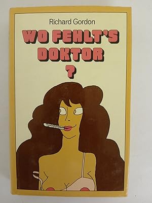 Imagen del vendedor de Wo fehlt's, Doktor? Roman a la venta por butzle