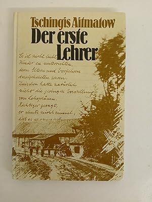 Immagine del venditore per Der erste Lehrer Tschingis Aitmatow. Aus d. Russ. �bers. von Leoni Labas venduto da butzle