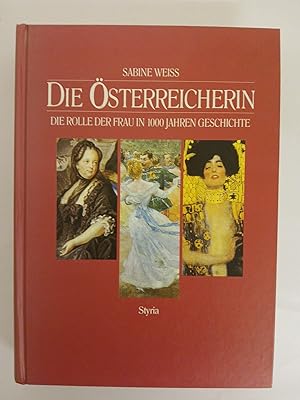 Immagine del venditore per Die �sterreicherin Die Rolle der Frau in 1000 Jahren Geschichte venduto da butzle