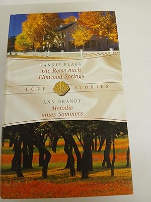 Imagen del vendedor de Die Reise nach Elmwood Springs/Melodie eines Sommers. Zwei Romane in einem Band a la venta por butzle