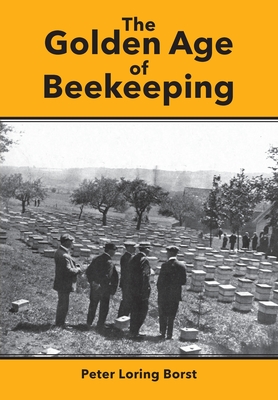 Seller image for The Golden Age of Beekeeping (Paperback or Softback) for sale by BargainBookStores