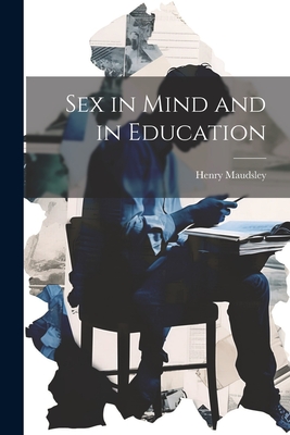 Immagine del venditore per Sex in Mind and in Education (Paperback or Softback) venduto da BargainBookStores