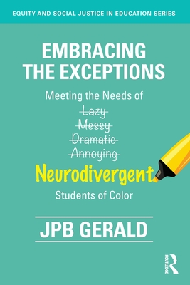 Immagine del venditore per Embracing the Exceptions: Meeting the Needs of Neurodivergent Students of Color (Paperback or Softback) venduto da BargainBookStores