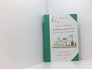 Bild des Verk�ufers f�r Notizen eines Genies: Mit 365 verbl�ffenden Experimenten durch die Naturwissenschaften mit 365 verbl�ffenden Experimenten durch die Naturwissenschaften zum Verkauf von Book Broker