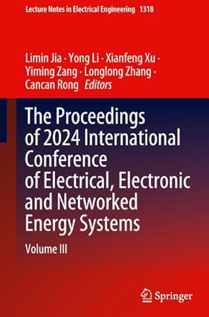 Bild des Verkufers fr The Proceedings of 2024 International Conference of Electrical, Electronic and Networked Energy Systems : Volume III zum Verkauf von AHA-BUCH GmbH