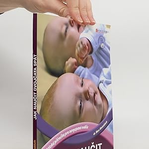 Seller image for Jak naucit dvojcata spat : [prakticka prirucka pro nevyspane rodice] for sale by Bookbot