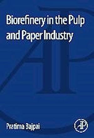 Bild des Verkufers fr Biorefinery in the Pulp and Paper Industry zum Verkauf von AHA-BUCH GmbH