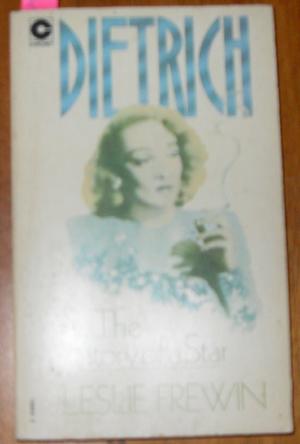 Dietrich: The Story of a Star