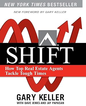 Bild des Verk�ufers f�r Shift: How Top Real Estate Agents Tackle Tough Times zum Verkauf von 2nd Life Books
