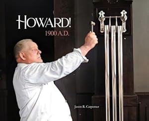 Imagen del vendedor de Howard! 1900 A.D. (Hardback or Cased Book) a la venta por BargainBookStores