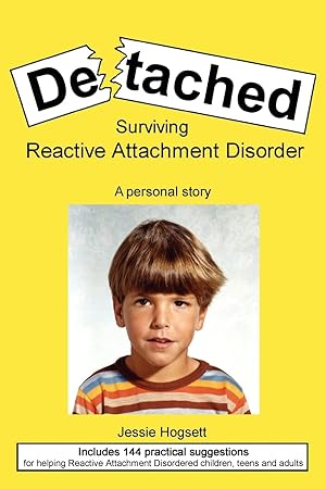 Immagine del venditore per Detached: Surviving Reactive Attachment Disorder venduto da tLighthouse Books